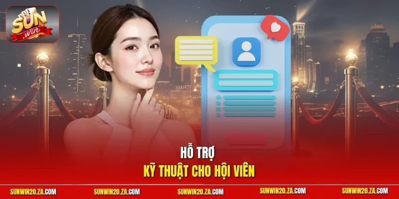 Hỗ trợ kỹ thuật cho hội viên